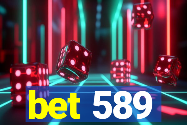 bet 589